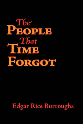 Cover of The People That Time Forgot, Large-Print Edition