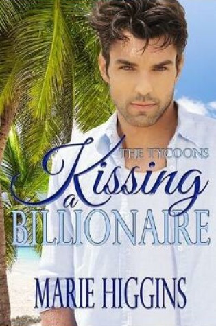 Cover of Kissing a Billionaire