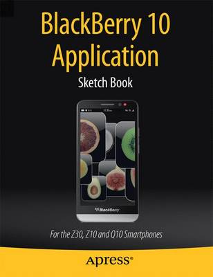 Book cover for BlackBerry 10 Application Sketch Book