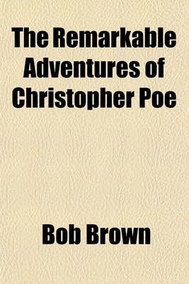 Book cover for The Remarkable Adventures of Christopher Poe