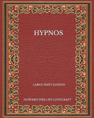 Book cover for Hypnos - Large Print Edition
