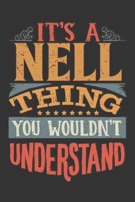 Book cover for Its A Nell Thing You Wouldnt Understand