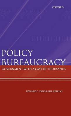 Book cover for Policy Bureaucracy: Government with a Cast of Thousands