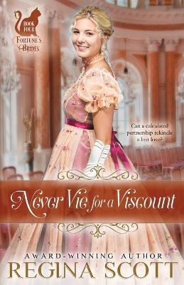 Book cover for Never Vie for a Viscount