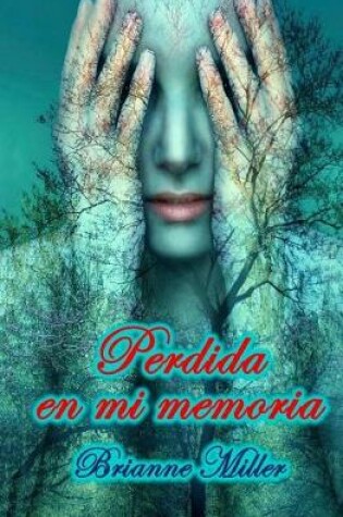 Cover of Perdida en mi memoria