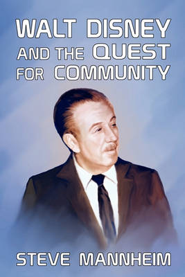 Book cover for Walt Disney and the Quest for Community - Second Edition