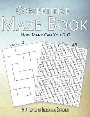 Book cover for Competitive Maze Book, How Many Can You Do?