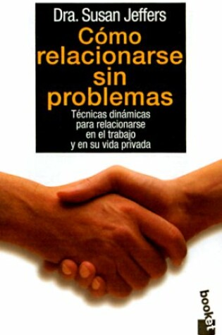 Cover of Como Relacionarse Sin Problemas
