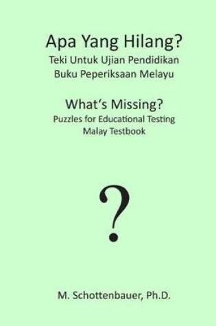 Cover of APA Yang Hilang? Teki Untuk Ujian Pendidikan