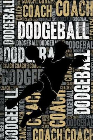 Cover of Dodgeball Coach Journal