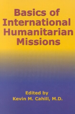 Cover of Basics of International Humanitarian Missions