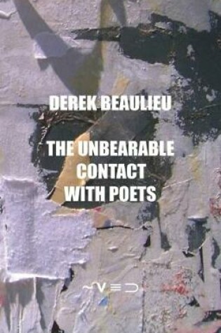 Cover of The Unbearable Contact with Poets