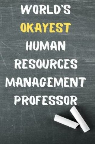 Cover of World's Okayest Human Resources Management Professor