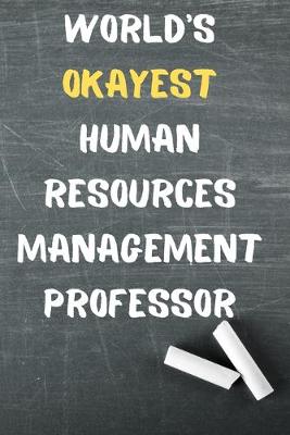 Book cover for World's Okayest Human Resources Management Professor