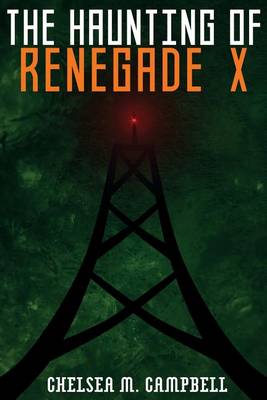 Cover of The Haunting of Renegade X