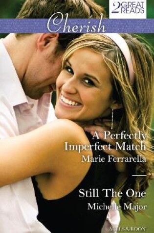 Cover of A Perfectly Imperfect Match/Still The One
