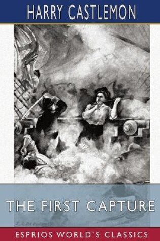 Cover of The First Capture (Esprios Classics)