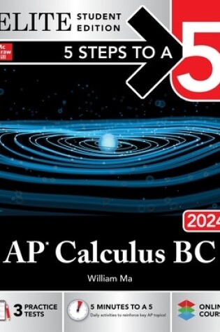 Cover of 5 Steps to a 5: AP Calculus BC 2024 Elite Student Edition