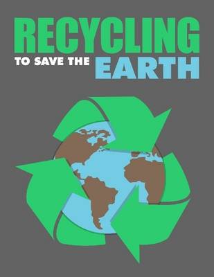 Book cover for Recycling to Save the Earth