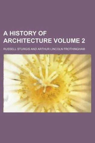 Cover of A History of Architecture Volume 2