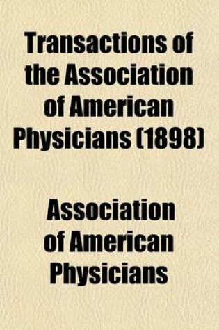 Cover of Transactions of the Association of American Physicians (Volume 13)