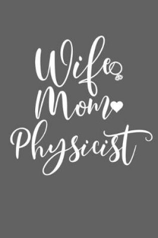 Cover of Wife Mom Physicist