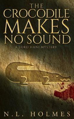 Book cover for The Crocodile Makes No Sound