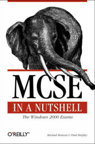 Cover of MCSE in a Nutshell: The Windows 2000 Exams