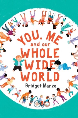 Cover of You, Me and Our Whole Wide World