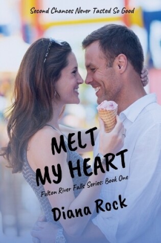 Cover of Melt My Heart