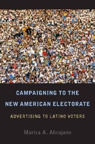 Cover of Campaigning to the New American Electorate