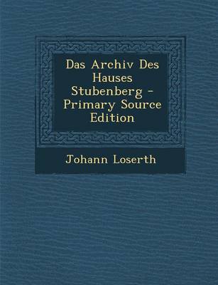 Book cover for Das Archiv Des Hauses Stubenberg - Primary Source Edition