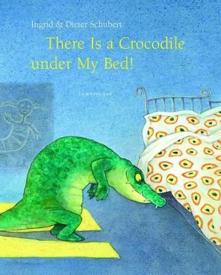 Book cover for There Is a Crocodile Under My Bed