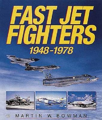 Book cover for Fast Jet Fighters 1948-1978