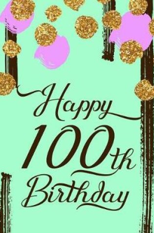 Cover of Happy 100th Birthday