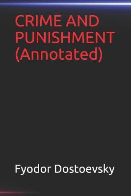 Book cover for CRIME AND PUNISHMENT(Annotated)