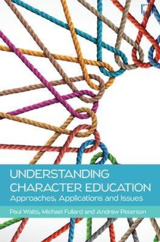 Cover of Understanding Character Education: Approaches, Applications and Issues