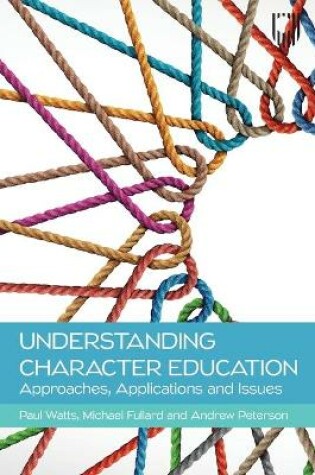 Cover of Understanding Character Education: Approaches, Applications and Issues