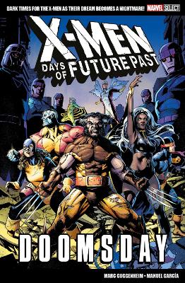 Book cover for Marvel Select X-Men: Days of Future Past - Doomsday