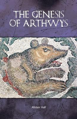 Book cover for The Genesis of Arthwys