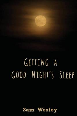 Book cover for Getting a Good Night's Sleep