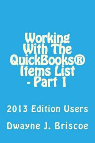 Cover of Working With Your QuickBooks(R) Items List - Part 1