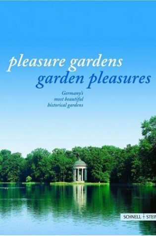 Cover of Pleasure Gardens - Garden Pleausures