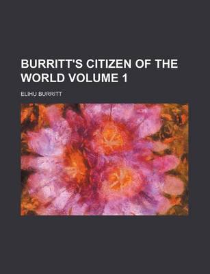 Book cover for Burritt's Citizen of the World Volume 1
