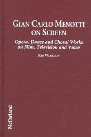 Cover of Gian Carlo Menotti on Screen