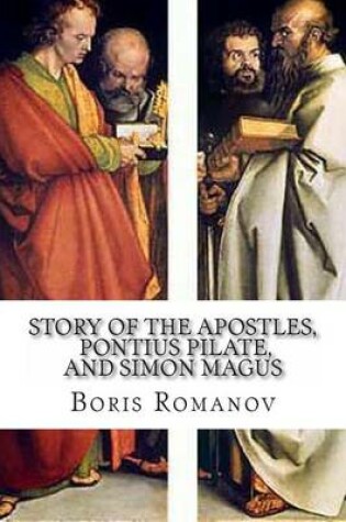 Cover of The Story of the Apostles, Pontius Pilate, and Simon Magus)