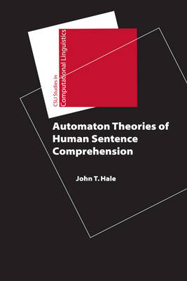 Book cover for Automaton Theories of Human Sentence Comprehension