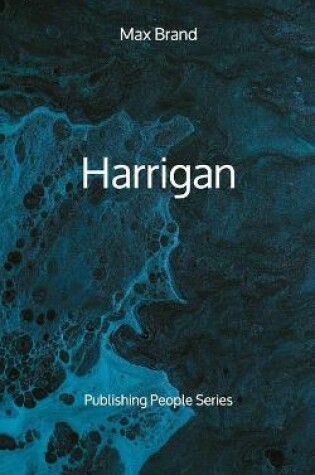Cover of Harrigan - Publishing People Series
