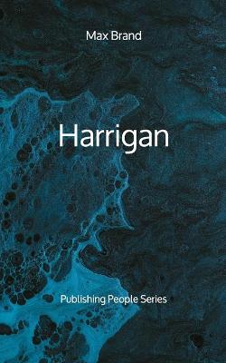Book cover for Harrigan - Publishing People Series