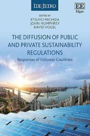 Cover of The Diffusion of Public and Private Sustainability Regulations